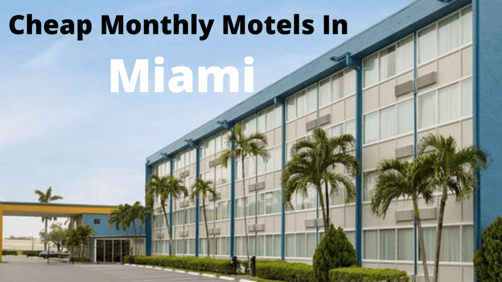 Cheap Monthly Motels In Miami