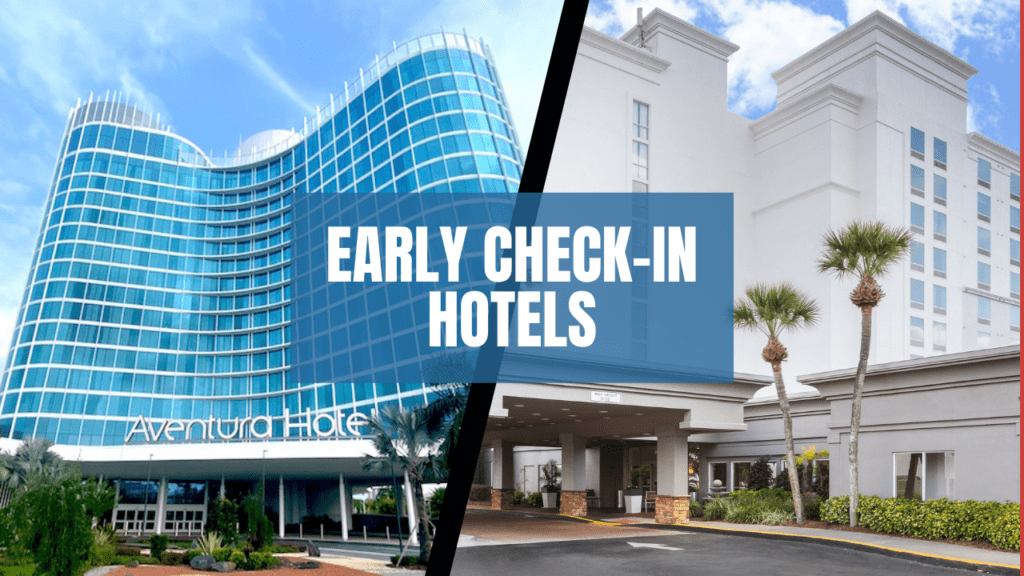Early Check-in Hotels