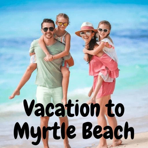 Vacation to Myrtle Beach