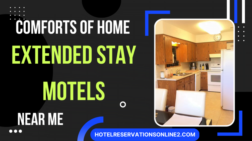 Comforts of Home with an Extended Stay