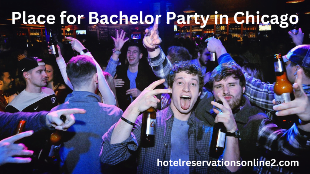 Place for Bachelor Party in Chicago