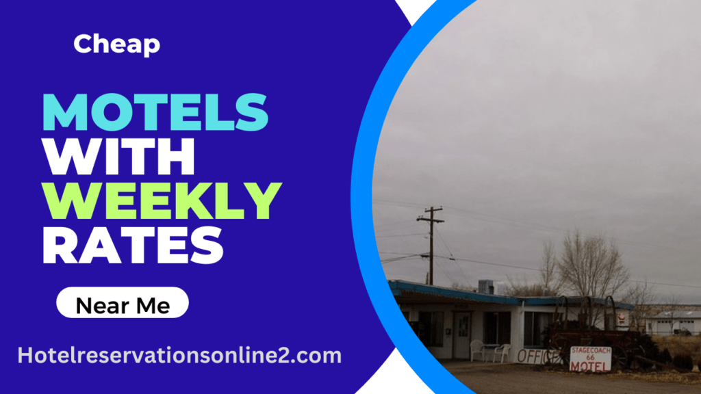 Cheap Motels With Weekly Rates Near Me