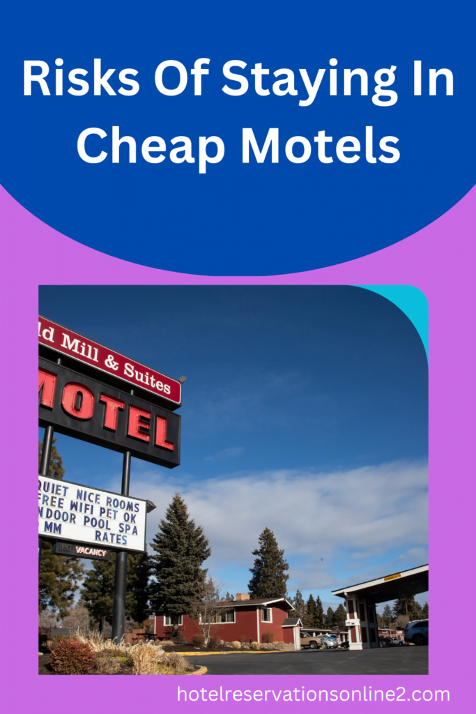 Risks Of Staying In Cheap Motels